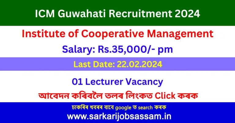 ICM Guwahati Recruitment